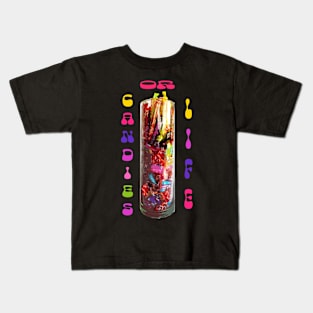 candies or life Kids T-Shirt